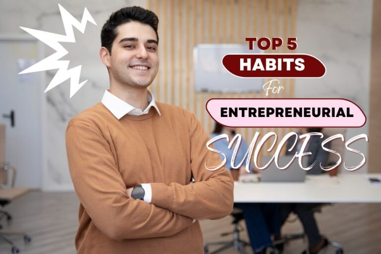 Habits for Entrepreneurial Success